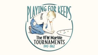 Playing for Keeps: The VFW Marble Tournaments, 1947-1962 presented by The National Museum of Toys and Miniatures at The National Museum of Toys and Miniatures, Kansas City MO