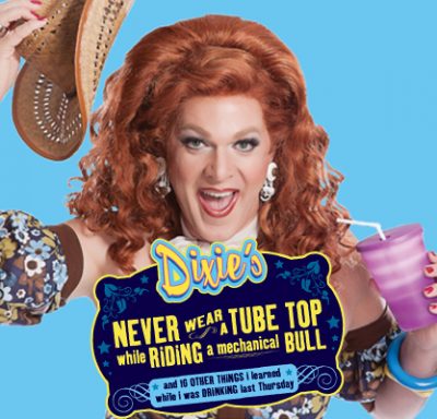 Dixie’s Never Wear a Tube Top While Riding a Mechanical Bull… presented by Starlight at Starlight Theatre, Kansas City MO