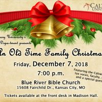 An Old Time Family Christmas presented by Calvary University at ,  