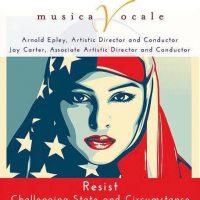 Musica Vocale presents “Resist: Challenging State and Circumstance” presented by Musica Vocale at ,  