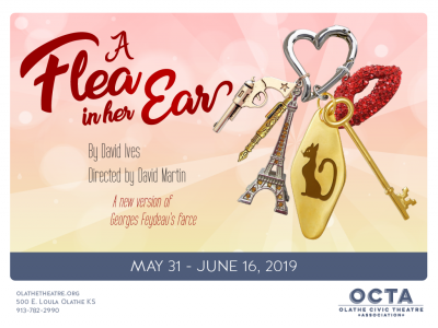 A Flea in Her Ear presented by Olathe Civic Theatre Association at Olathe Civic Theatre Association, Olathe KS