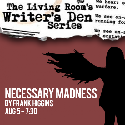 Necessary Madness presented by The Living Room Theatre at ,  
