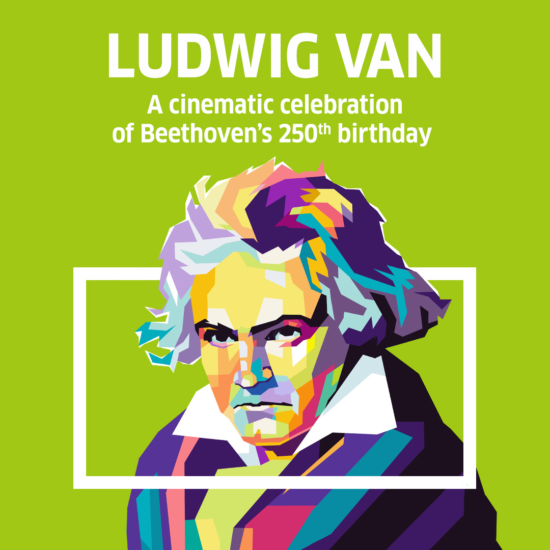 VIRTUAL - LUDWIG VAN: A cinematic celebration of Beethoven's 250th  birthday, Goethe Pop Up Kansas City at Online/Virtual Space, Film