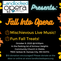 Landlocked Opera Presents: Fall into Opera presented by Landlocked Opera Inc. at ,  