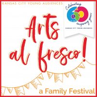 Arts Al Fresco! presented by Kansas City Young Audiences at Kansas City Young Audiences, Kansas City MO