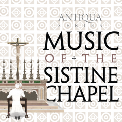 Te Deum – Music of the Sistine Chapel (Antiqua Series) presented by Te Deum at Cathedral of the Immaculate Conception, Kansas City MO