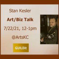 Stan Kessler Art/Biz Talk presented by GUILDit at The ArtsKC Gallery, Kansas City MO