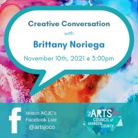 VIRTUAL – Creative Conversation: Brittany Noriega presented by Arts Council of Johnson County at Online/Virtual Space, 0 0