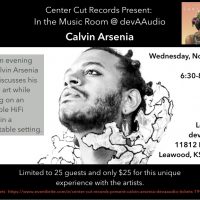 Center Cut Records Present In The Music Room At devAAudio: Featuring Calvin Arsenia presented by Center Cut Records at ,  