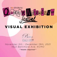 Queer Narratives Art Exhibit presented by Craig Auge at ,  