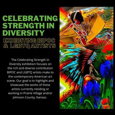 Strength in Diversity Exhibit| Celebrating BIPOC and LGBTQ+ Artists presented by Prairie Village Arts Council at ,  