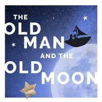 The Old Man and the Old Moon presented by Kansas City Repertory Theatre at Spencer Theater, Kansas City MO