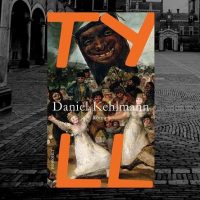 VIRTUAL – Goethe Book Club: “Tyll” by Daniel Kehlmann presented by Goethe Pop Up Kansas City at Online/Virtual Space, 0 0