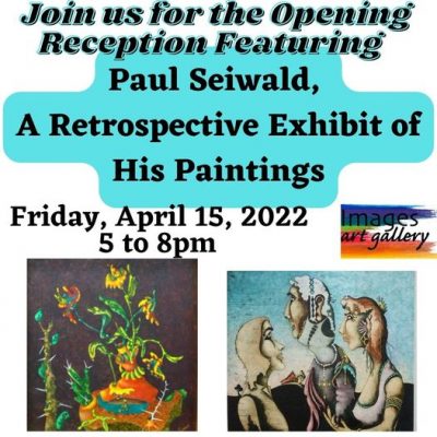 Opening reception of month long show of Paul Sewald artwork presented by Images Art Gallery at ,  