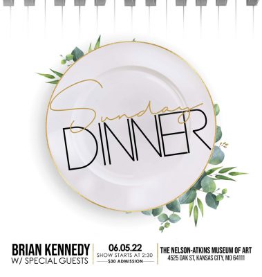 Sunday Dinner: A Concert with Brian Kennedy presented by The Nelson-Atkins Museum of Art at The Nelson-Atkins Museum of Art, Kansas City MO