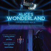 Alice’s Wonderland presented by The Coterie Theatre at The Coterie Theatre, Kansas City MO