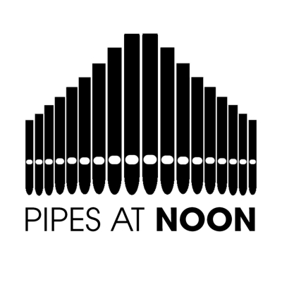 Pipes at Noon: Summer Organ Recital Series presented by  at ,  