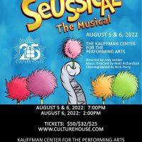 SEUSSICAL THE MUSICAL presented by The Culture House at Kauffman Center for the Performing Arts, Kansas City MO