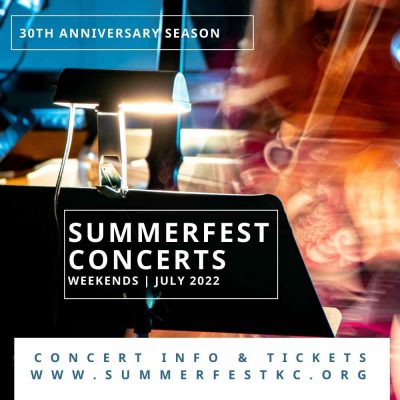 Summerfest | ​Week Three: 30th Anniversary presented by Summerfest Concerts at White Recital Hall, Kansas City MO
