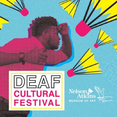 Deaf Cultural Festival presented by The Nelson-Atkins Museum of Art at The Nelson-Atkins Museum of Art, Kansas City MO