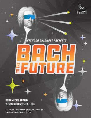 Bach to the Future – Back to the Baroque presented by Westwood Ensemble at ,  