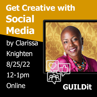 Get Creative with Social Media presented by GUILDit at Online/Virtual Space, 0 0