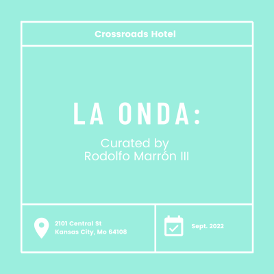 La Onda: Crossroads Hotel presented by Curiouser & Curiouser at ,  