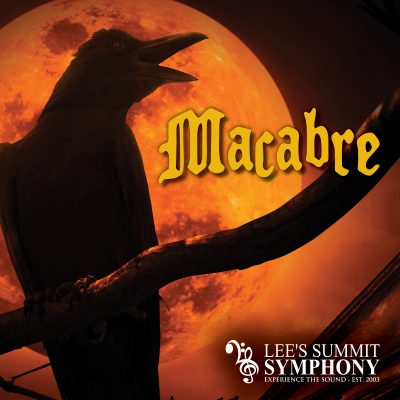 Macabre – Presented By the Lee’s Summit Symphony presented by Lee's Summit Symphony Orchestra at ,  