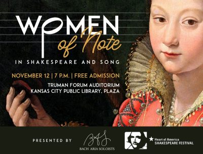 Women of Note in Shakespeare and Song presented by Bach Aria Soloists at Kansas City Public Library - Plaza Branch, Kansas City MO