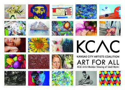 Art For All – KCAC Artist Member Showing of Small Works Opening Reception presented by Kansas City Artists Coalition at Kansas City Artists Coalition, Kansas City MO