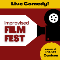 Improvised Film Fest presented by  at The Bird Comedy Theater, Kansas City MO