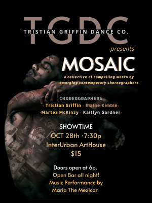 Tristian Griffin Dance Company presents Mosaic at InterUrban ArtHouse presented by Tristian Griffin Dance Company at InterUrban ArtHouse, Overland Park KS