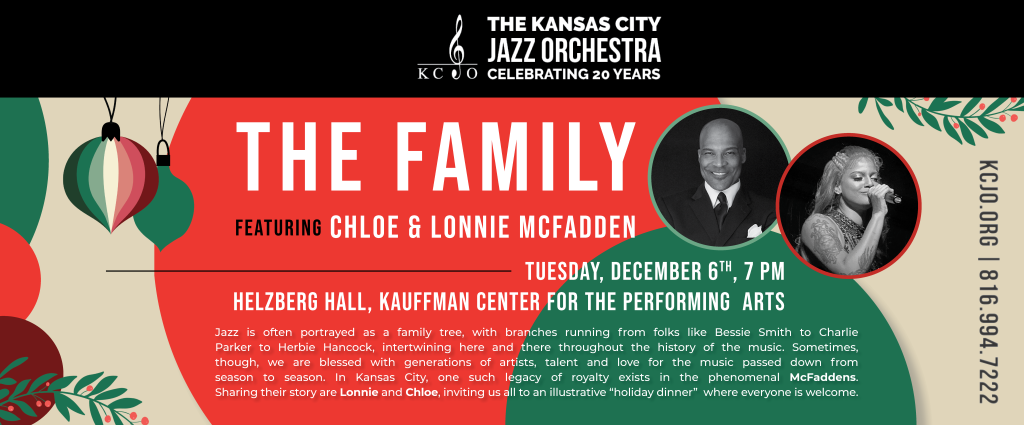 The Kansas City Jazz Orchestra presents: The Family ft. Lonnie & Chloe McFadden