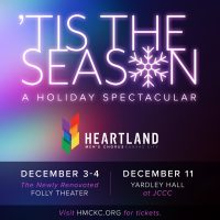 Heartland Men’s Chorus 2022 Holiday Concert ‘TIS THE SEASON: A HOLIDAY SPECTACULAR! presented by Heartland Men's Chorus Kansas City at The Folly Theater, Kansas City MO
