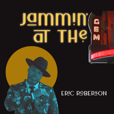 Jammin’ at the Gem Concert Series: Eric Roberson presented by American Jazz Museum at The Gem Theater, Kansas City MO