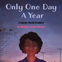 Only One Day A Year presented by The Coterie Theatre at The Coterie Theatre, Kansas City MO