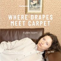 WHERE DRAPES MEET CARPET presented by Curiouser & Curiouser at ,  
