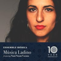 Música Ladino – featuring Nani Noam Vazana presented by Ensemble Iberica at 1900 Building, Mission Woods KS