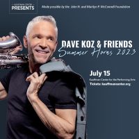 Kauffman Center Presents: Dave Koz & Friends: Summer Horns presented by Kauffman Center for the Performing Arts at Kauffman Center for the Performing Arts, Kansas City MO