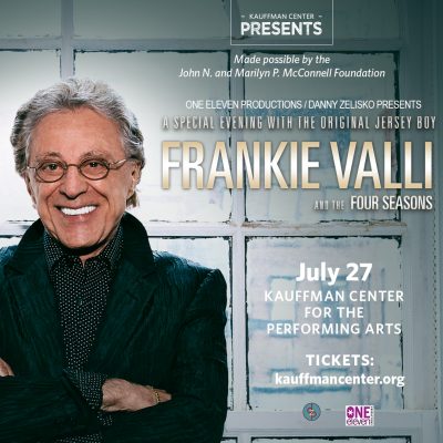 Kauffman Center Presents: Frankie Valli and the Four Seasons presented by Kauffman Center for the Performing Arts at Kauffman Center for the Performing Arts, Kansas City MO