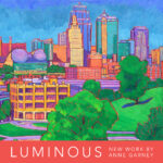LUMINOUS: New Work by Anne Garney presented by The Box Gallery at The Box Gallery, Kansas City MO