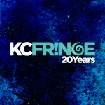KC Fringe Festival presented by KC Fringe Festival at The Bird Comedy Theater, Kansas City MO
